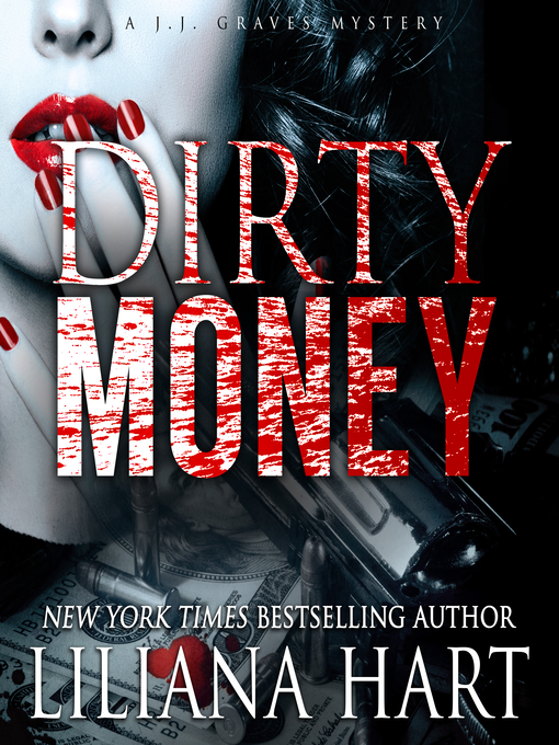 Title details for Dirty Money by Liliana Hart - Available